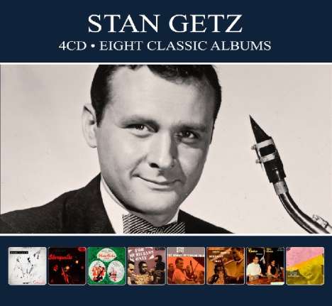 Stan Getz (1927-1991): Eight Classic Albums, 4 CDs