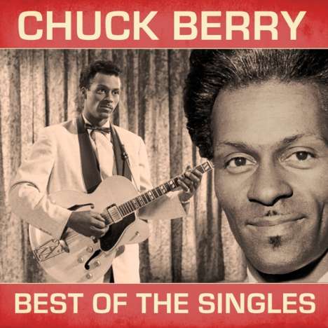 Chuck Berry: Best Of The Singles (Deluxe Edition) (Red Vinyl), 2 LPs