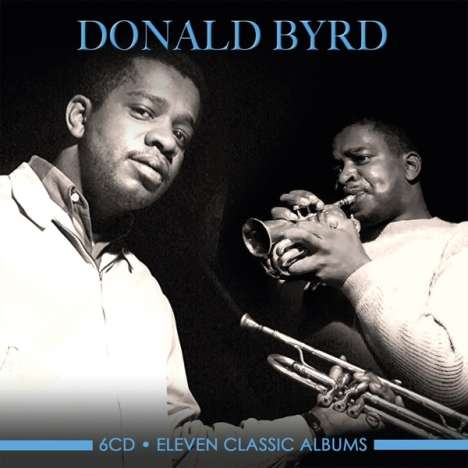 Donald Byrd (1932-2013): Eleven Classic Albums, 6 CDs