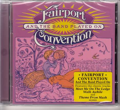 Fairport Convention: And The Band Played On (Live 2003 Marlowe Theatre Canterbury), 2 CDs