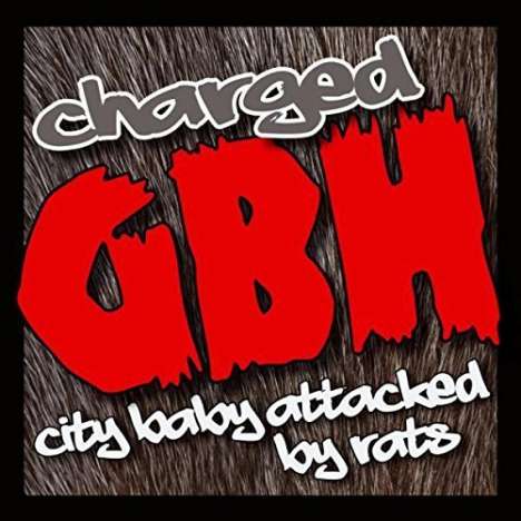 Charged G.B.H: City Baby Attacked By Rats: Live  2004, 1 CD und 1 DVD