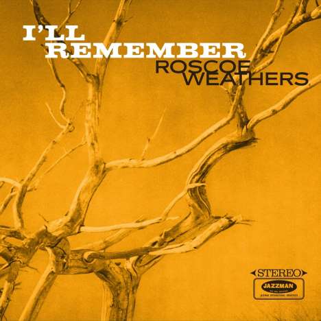 Roscoe Weathers: I'll Remember, LP