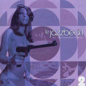 Le Jazzbeat! 2, CD