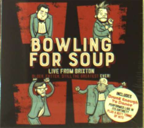 Bowling For Soup: Older Fatter Still The Greatest Ever!: Live From Brixton, CD