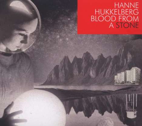 Hanne Hukkelberg: Blood From A Stone, CD