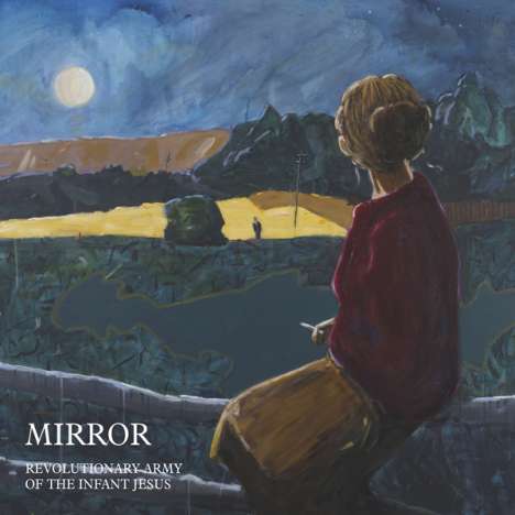 The Revolutionary Army Of The Infant Jesus: Mirror, CD