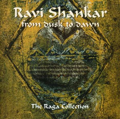 Ravi Shankar (1920-2012): From Dusk To Dawn - The Raga Collection, CD