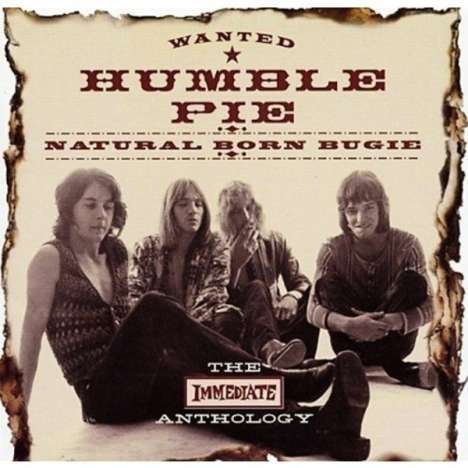 Humble Pie: Natural Born Bugie (The Immediate Anthology), 2 CDs