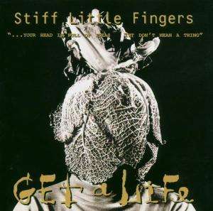 Stiff Little Fingers: Get A Life, CD