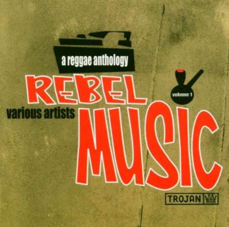 Rebel Music - A Reggae Anthology, CD