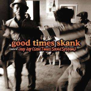 Good Times Skank, CD