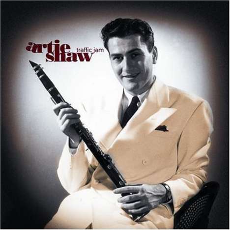 Artie Shaw (1910-2004): Traffic Jam, CD