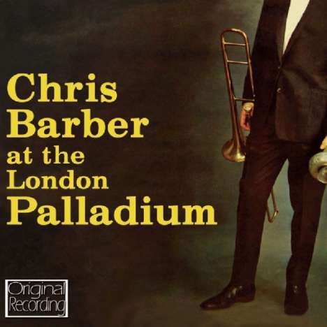 Chris Barber (1930-2021): At The London Palladium, CD