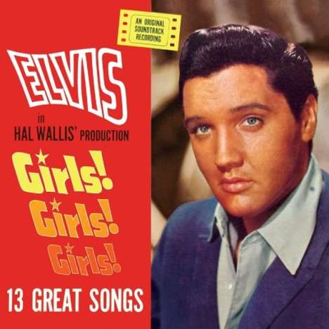 Elvis Presley (1935-1977): Filmmusik: Girls! Girls! Girls!, CD