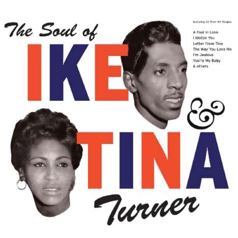 Ike &amp; Tina Turner: The Soul Of Ike &amp; Tina, CD