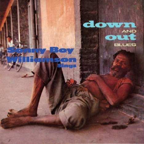 Sonny Boy Williamson II.: Down &amp; Out Blues, CD