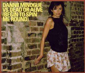 Dannii Vs.Dead Minogue: Begin To Spin Around Me, Maxi-CD