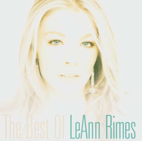LeAnn Rimes: The Best Of LeAnn Rimes, CD
