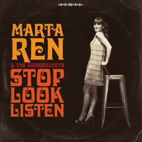 Marta Ren &amp; The Groovelvets: Stop, Look, Listen, LP