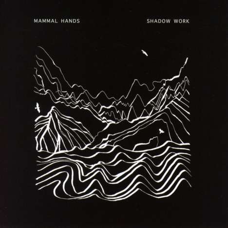 Mammal Hands: Shadow Work, CD