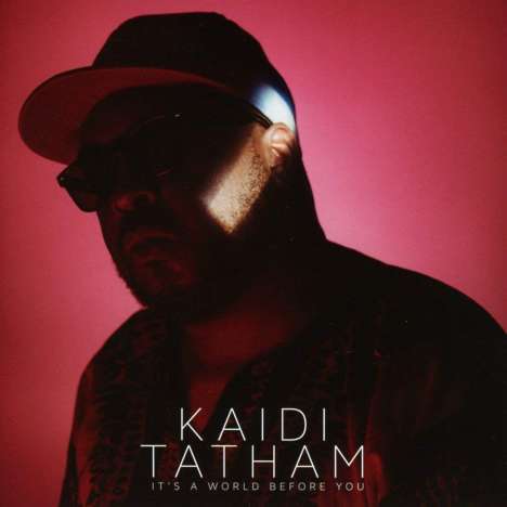 Kaidi Tatham: It's A World Before You, CD