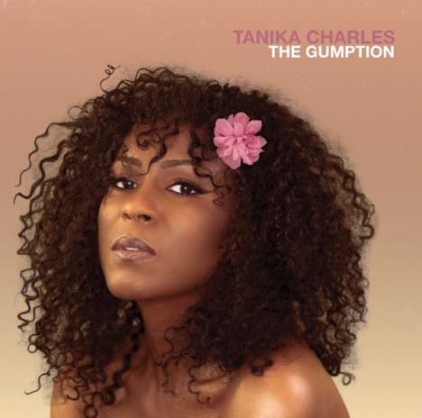 Tanika Charles: The Gumption, LP