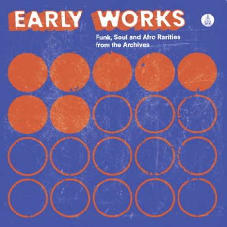 Early Works: Funk, Soul And Afro Rarities From The Archives, LP
