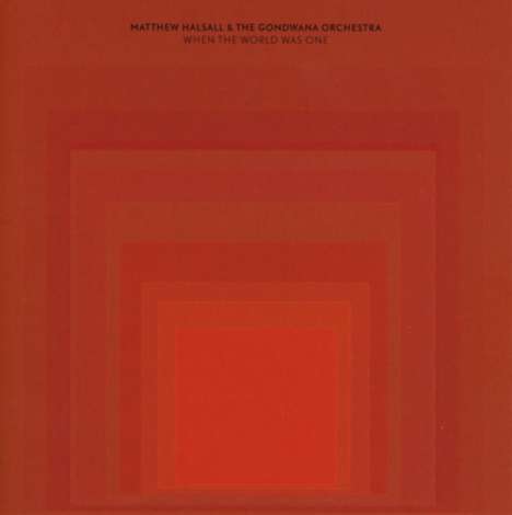 Matthew Halsall (geb. 1983): When The World Was One, 2 LPs