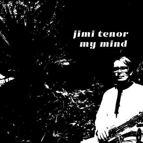 Jimi Tenor: My Mind / Love Is The Language, Single 7"