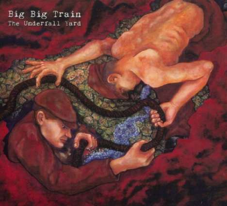 Big Big Train: Underfall Yard, CD