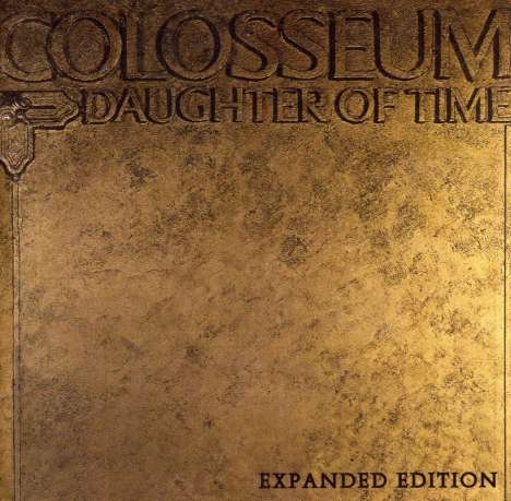 Colosseum: Daughter Of Time (Expanded Edition), CD
