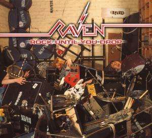 Raven: Rock Until You Drop, CD