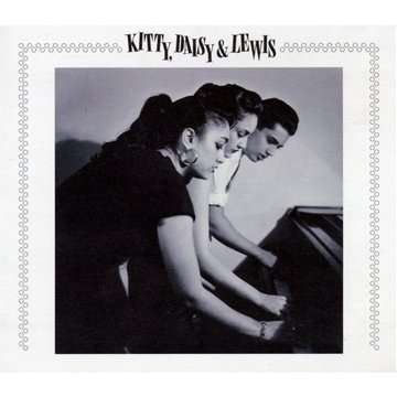 Kitty, Daisy &amp; Lewis: Kitty, Daisy &amp; Lewis + 3 Bonus Tracks, CD