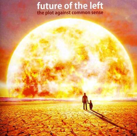 Future Of The Left: The Plot Against Common Sense, CD