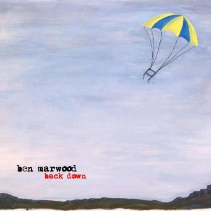 Ben Marwood: Back Down, CD