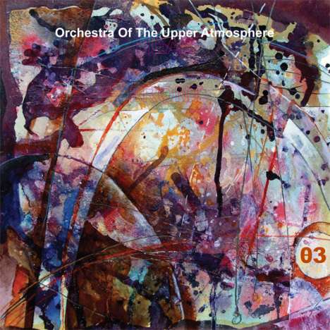 Orchestra Of The Upper Atmosphere: Theta Three, 2 CDs
