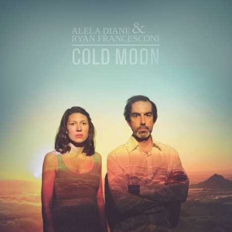 Alela Diane &amp; Ryan Francesconi: Cold Moon, LP