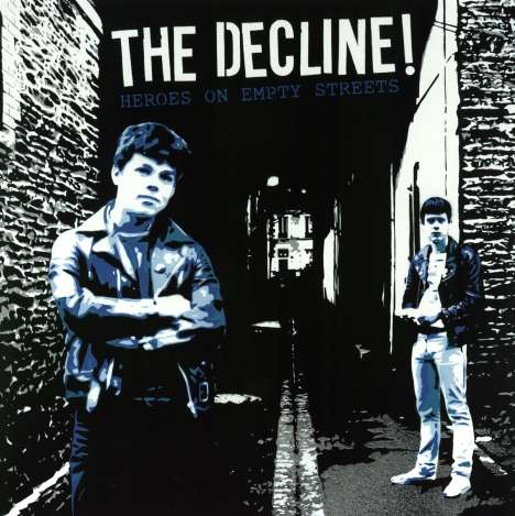The Decline: Heroes On Empty Streets, LP