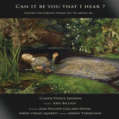 Claude Evence Janssens (2. Hälfte 20. Jahrhundert): Lieder "Can It Be You That I Hear", CD