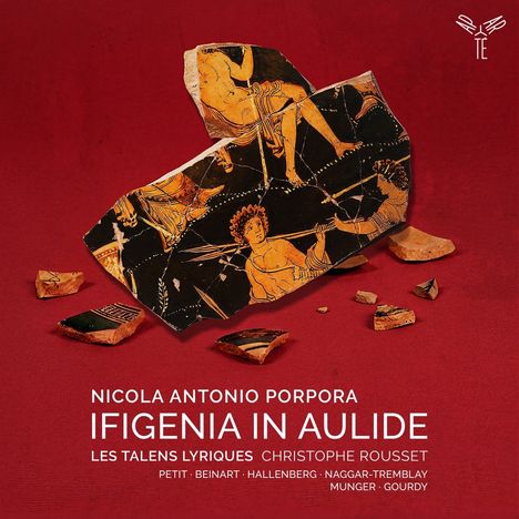 Text: "Nicola Antonio Porpora Ifigenia in Aulide Les Talens Lyriques Christophe Rousset." Antike griechische Vase auf rotem Grund.