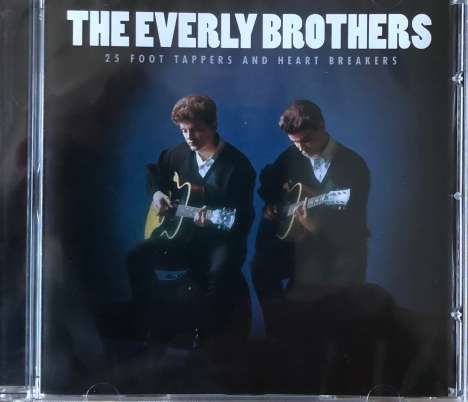 The Everly Brothers: 25 Foot Tappers And Heartbreakers, CD