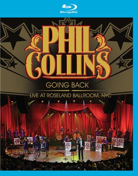Phil Collins (geb. 1951): Going Back: Live At Roseland Ballroom, NYC 2010, Blu-ray Disc