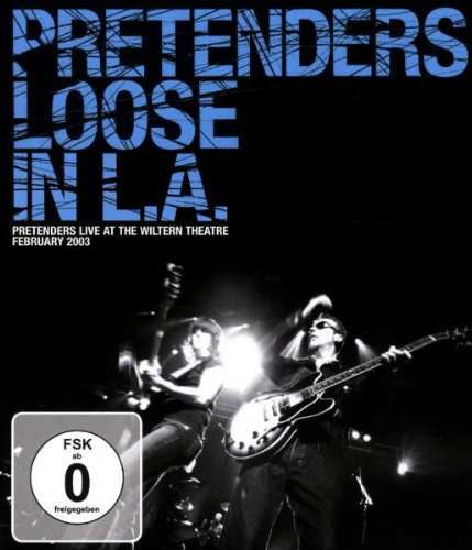 The Pretenders: Loose In L.A (Live), Blu-ray Disc