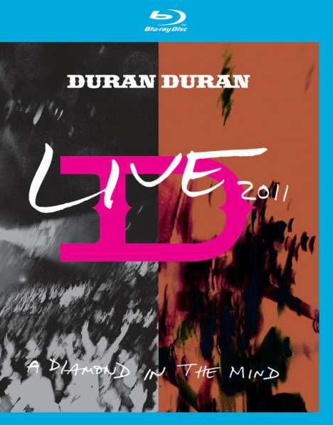 Duran Duran: A Diamond In The Mind: Live 2011 (Deluxe-Edition), 1 DVD, 1 Blu-ray Disc und 1 CD