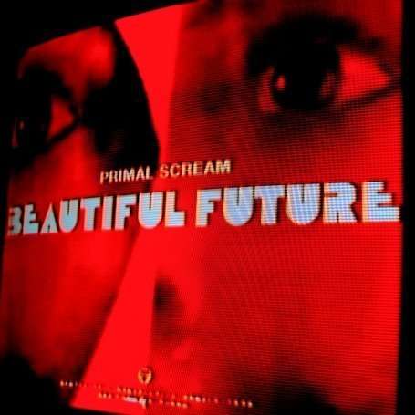 Primal Scream: Beautiful Future, CD