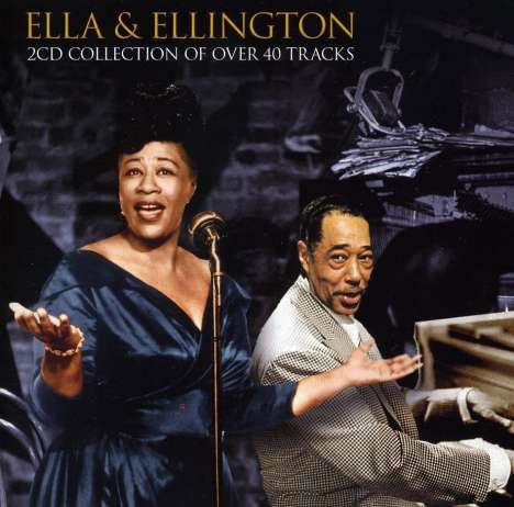 Ella Fitzgerald &amp; Duke Ellington: Ella &amp; Ellington, CD