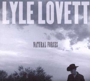 Lyle Lovett: Natural Forces, CD