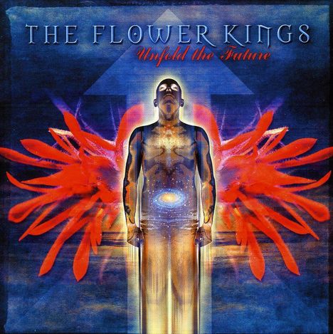 The Flower Kings: Unfold The Future, 2 CDs