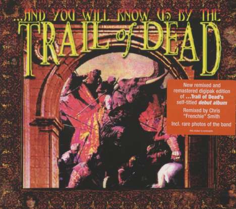 ...And You Will Know Us By The Trail Of Dead: And You Will Know Us By The Trail Of Dead (Remixed &amp; Remastered 2013), CD
