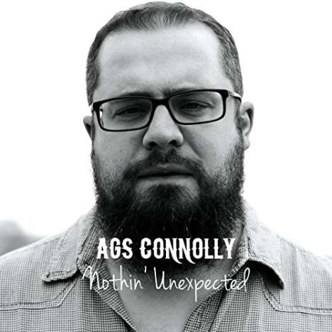 Ags Connolly: Nothin' Unexpected, CD